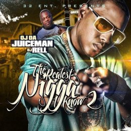 OJ Da Juiceman - The Realest Nigga I Know 2 